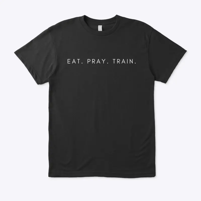 EAT. PRAY. TRAIN.